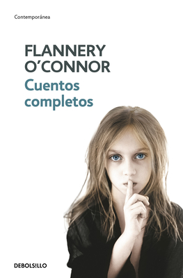 Cuentos Completos (O'Connor) / The Complete Stories - O'Connor, Flannery