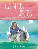 Cuentos Cortos Volume 2: Flash Fiction in Spanish for Novice and Intermediate Levels