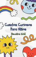 Cuentos Curiosos Para Nios