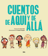 Cuentos de Aqu Y de All / Stories from Here and There