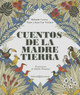 Cuentos de La Madre Tierra - Tales from Mother Earth