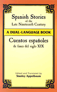 Cuentos Espanoles de Fines del Siglo XIX: A Dual-Language Book