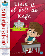 Cuentos Infantiles En Espaol - Full Color: Liam y el boli de Rafa + Enseanza + ?Qu? Significa? + Te Cuento Un Secreto! + Sab?as que... + Chistes De Oblap + Reto Sorpresa... etc. Cuento con Valores.