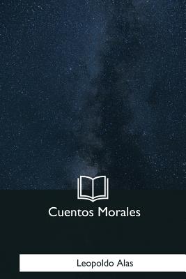 Cuentos Morales - Alas, Leopoldo