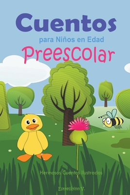 Cuentos para Nios en Edad Preescolar: Hermosos Cuentos Ilustrados - Estrell?yinn, V