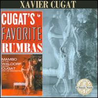Cugat's Favorite Rumbas/Mambo at the Waldorf - Xavier Cugat