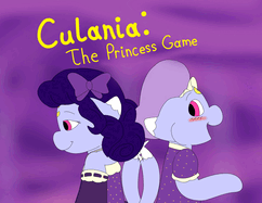 Culania: The Princess Game