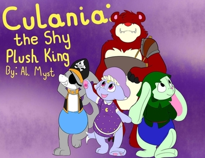 Culania: The Shy Plush King - Myst, Al C, and Tato, Tato