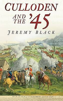 Culloden and the '45 - Black, Jeremy