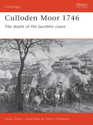 Culloden Moor 1746: The Death of the Jacobite Cause - Reid, Stuart