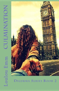 Culmination: Dilemma Series Book 2