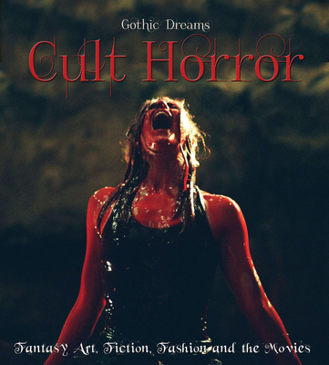 Cult Horror: Fantasy Art, Fiction & The Movies - Thorne, Russ, and Cooper, Richard (Foreword by)