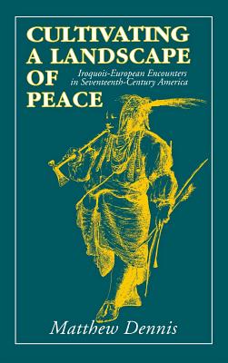 Cultivating a Landscape of Peace - Dennis, Matthew