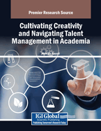 Cultivating Creativity and Navigating Talent Management in Academia