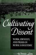 Cultivating Dissent: Work, Identity, and Praxis in Rural Languedoc