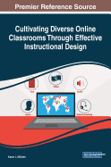 Cultivating Diverse Online Classrooms Through Effective Instructional Design