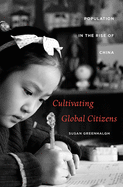 Cultivating Global Citizens: Population in the Rise of China