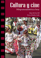 Cultura y Cine: Hispanoamerica Hoy