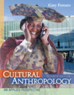 Cultural Anthropology: An Applied Perspective