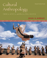 Cultural Anthropology: Tribes, States, and the Global System, with Powerweb