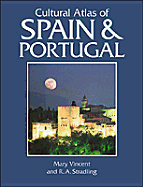 Cultural Atlas of Spain & Portugal - Vincent, Mary, and Mary Vincent, and Stradling, R A