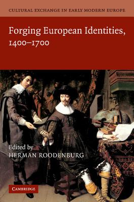 Cultural Exchange in Early Modern Europe - Roodenburg, Herman (Editor), and Muchembled, Robert (General editor), and Monter, William (Associate editor)