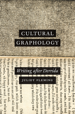 Cultural Graphology: Writing After Derrida - Fleming, Juliet