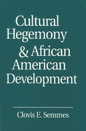 Cultural Hegemony and African American Development