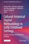 Cultural-historical Digital Methodology in Early Childhood Settings: In Times of Change, Innovation and Resilience