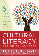 Cultural Literacy for the Common Core: Six Steps to Powerful Practical Instruction for All Learners