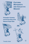 Cultural Movements and Collective Memory: Christopher Columbus and the Rewriting of the National Origin Myth
