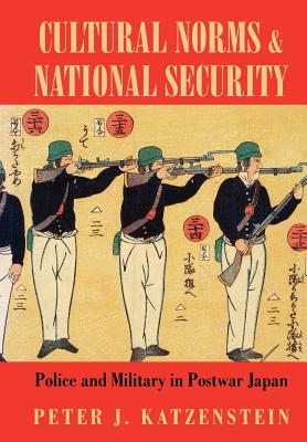 Cultural Norms and National Security - Katzenstein, Peter J