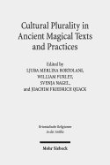 Cultural Plurality in Ancient Magical Texts and Practices: Graeco-Egyptian Handbooks and Related Traditions