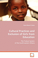 Cultural Practices and Exclusion of Girls from Education