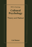 Cultural Psychology: Theory and Method