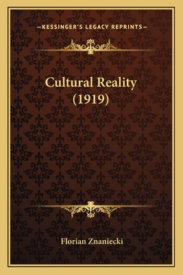 Cultural Reality (1919) - Znaniecki, Florian