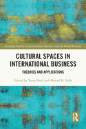 Cultural Spaces in International Business: Theories and Applications