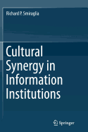 Cultural Synergy in Information Institutions