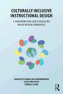 Culturally Inclusive Instructional Design: A Framework and Guide to Building Online Wisdom Communities