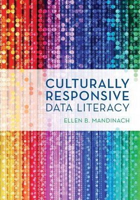 Culturally Responsive Data Literacy - Mandinach, Ellen B