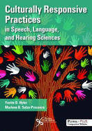 Culturally Responsive Practices in Speech, Language and Hearing Sciences