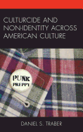 Culturcide and Non-Identity Across American Culture