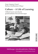 Culture - A Life of Learning: Clifford Geertz Und Aktuelle Gesellschaftliche Herausforderungen
