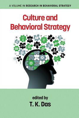 Culture and Behavioral Strategy - Das, T.K. (Editor)