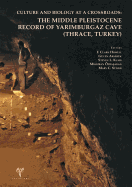 Culture and Biology at a Crossroads: The Middle Pleistocene Record of Yarimburgaz Cave (Thrace, Turkey)