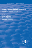 Culture and Enlightenment: Essays for Gyrgy Markus