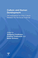 Culture and Human Development: The Importance of Cross-Cultural Research for the Social Sciences