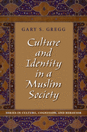 Culture and Identity in a Muslim Society