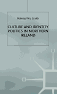 Culture and Identity Politics in Northern Ireland