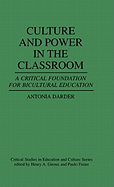 Culture and Power in the Classroom: A Critical Foundation for Bicultural Education